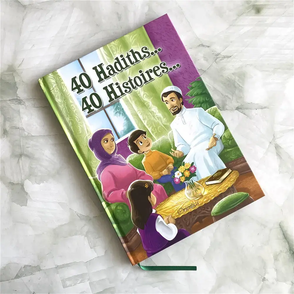 40 Hadiths... 40 Histoires... (Couverture cartonnée)