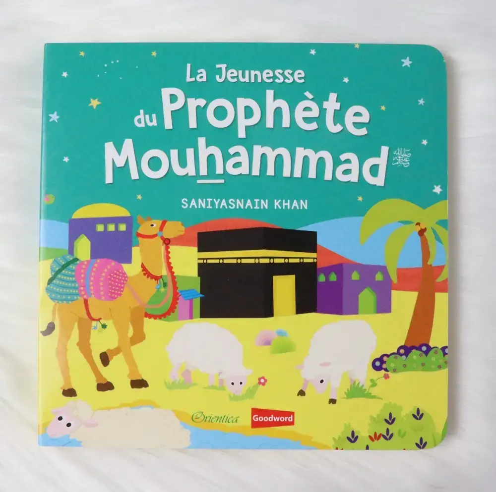 La Jeunesse du Prophète Mouhammad (Livre avec pages cartonnées)