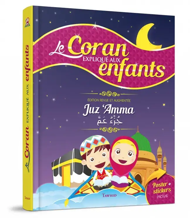 Le Coran expliqué aux enfants - Juz 'Amma