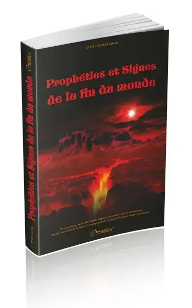 Prophéties et Signes de la fin du monde (Les grands et petits signes de la fin des temps)