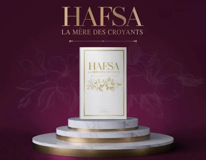 Hafsa - La mère des croyants