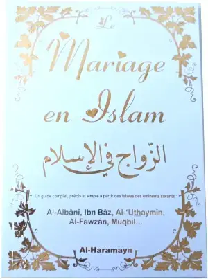 Le mariage en Islam (Un guide complet, précis et simple à partir des fatwas d'éminents savants) - Blanc doré