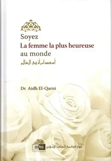 Soyez La femme la plus heureuse au monde