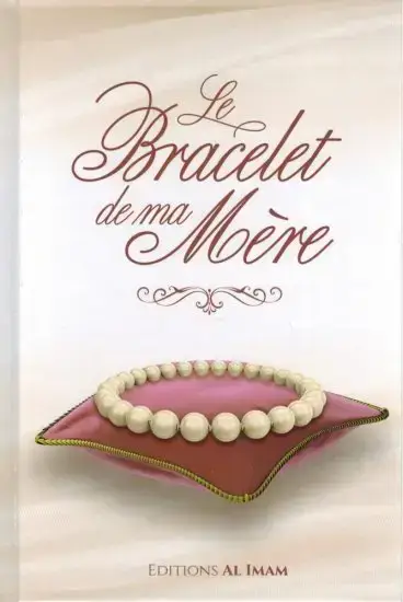 Le Bracelet de ma Mère