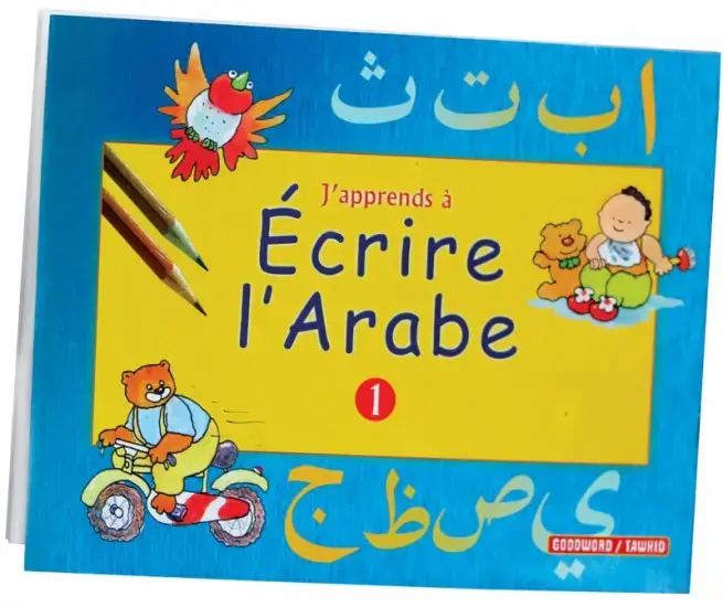 J'apprends à écrire l'arabe - Niveau 1