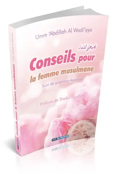 Conseils pour la femme musulmane - Suivi de questions-réponses - broché