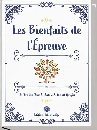 Les Bienfaits de L'Epreuve