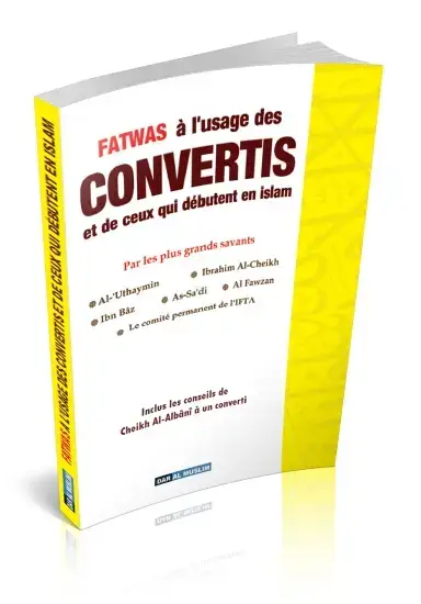Fatawas à l'usage des CONVERTIS et de ceux qui débutent en islam - Fatwas
