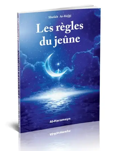Les règles du jeûne (du mois de Ramadan)