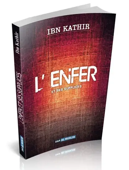 L'enfer (L’authentique de la description de L'Enfer et ses supplices)
