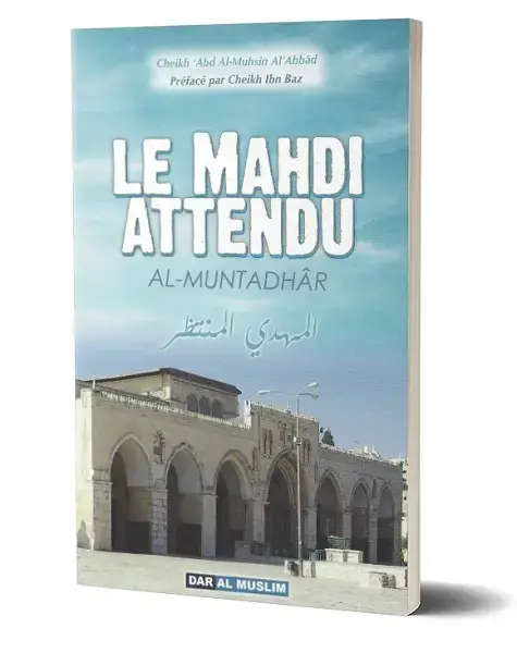 Le Mahdi Attendu (El-Mehdî Al-Muntadhar)