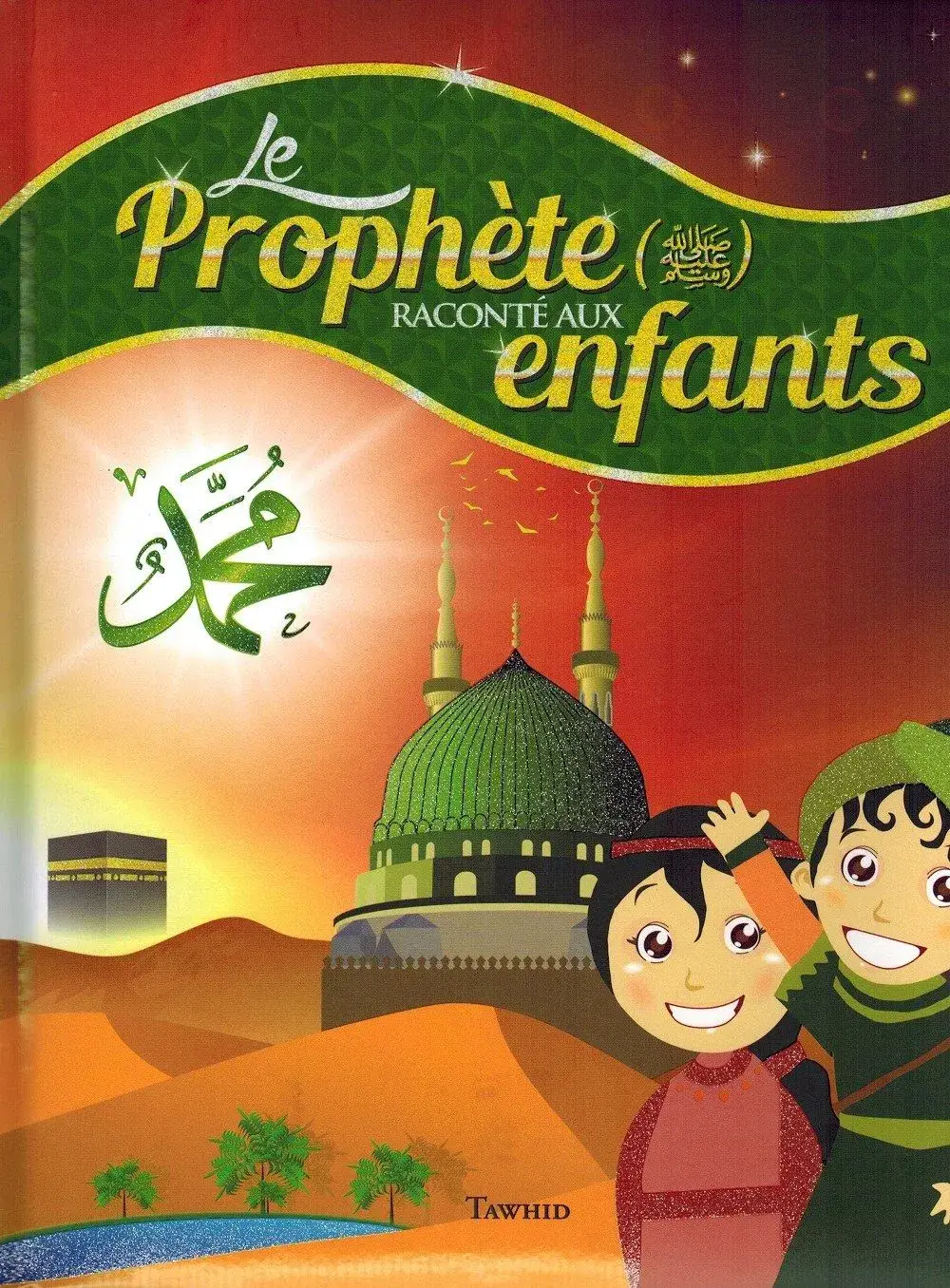 Le Prophète raconté aux enfants