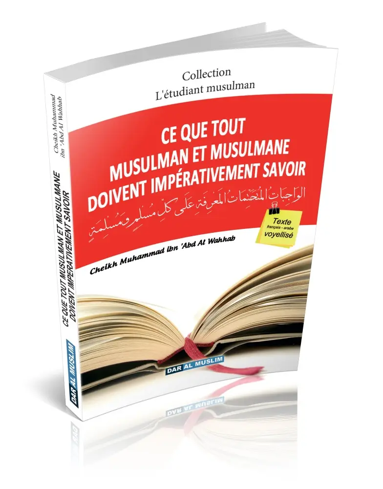 Ce que tout musulman et musulmane doivent impérativement savoir (Bilingue français/arabe voyellisé)
