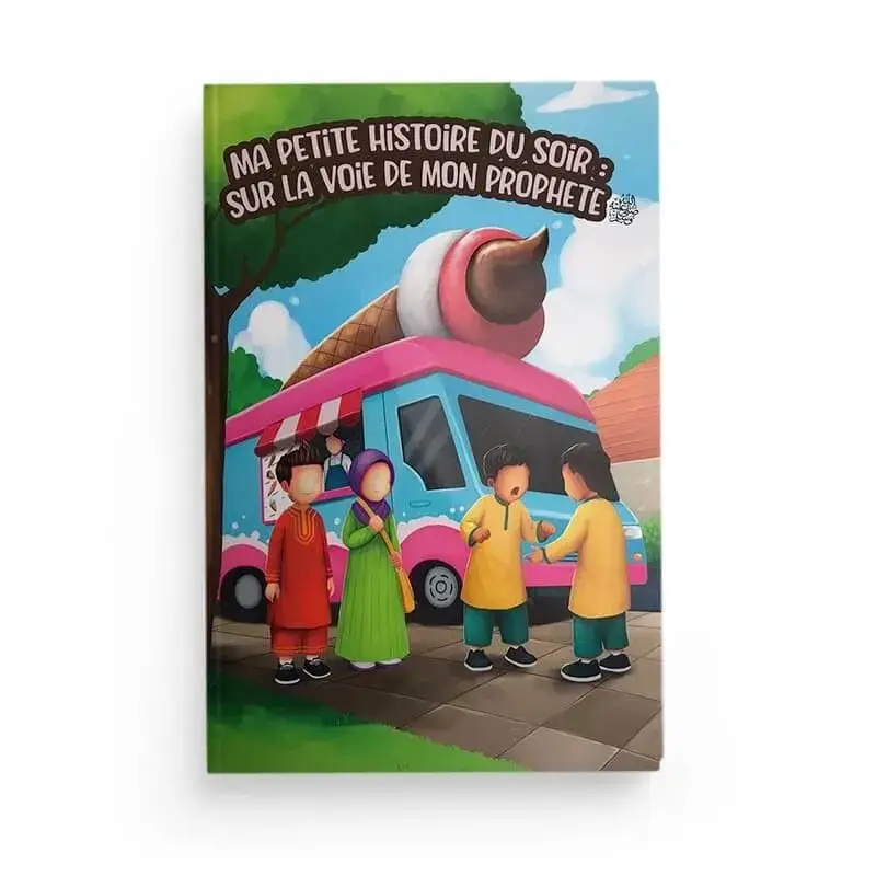 Ma petite histoire du soir : sur la voie de mon Prophète