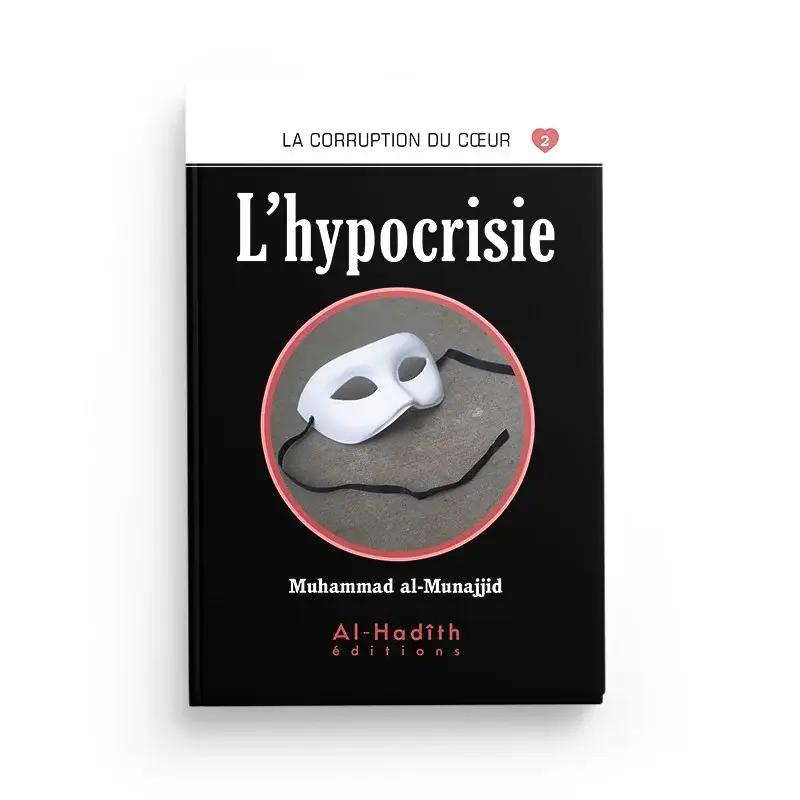 La corruption du coeur - 02 L'hypocrisie
