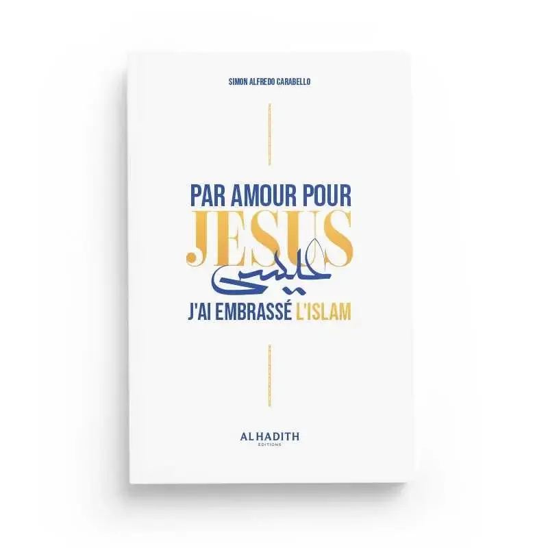 Par amour pour Jésus j'ai embrassé l'islam - Simon Alfredo Carabello