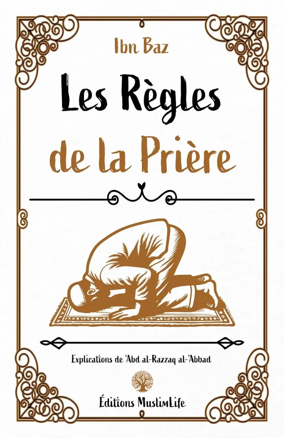 Les règles de la prière - Ibn Baz