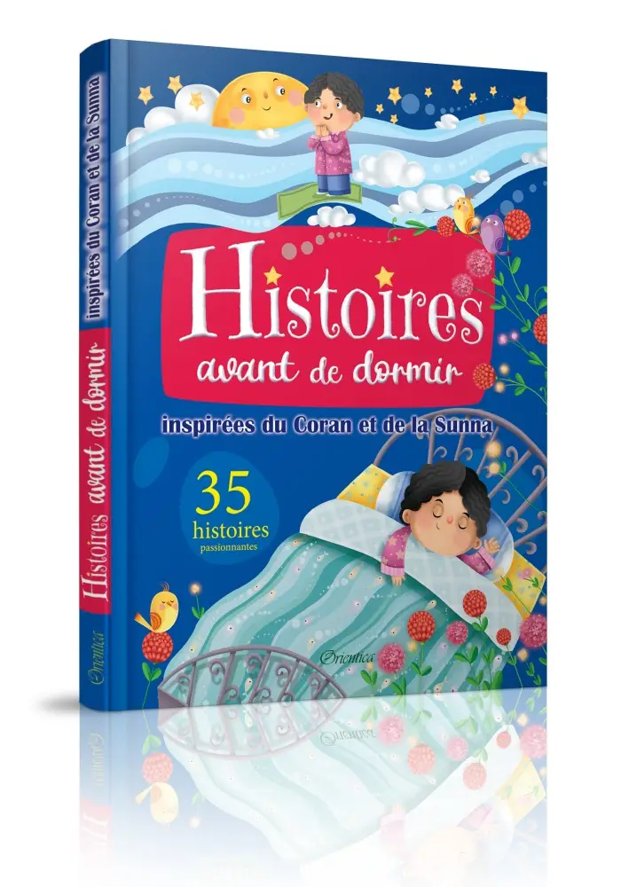 Histoires avant de dormir inspirées du Coran et de la Sunna (35 histoires passionnantes)