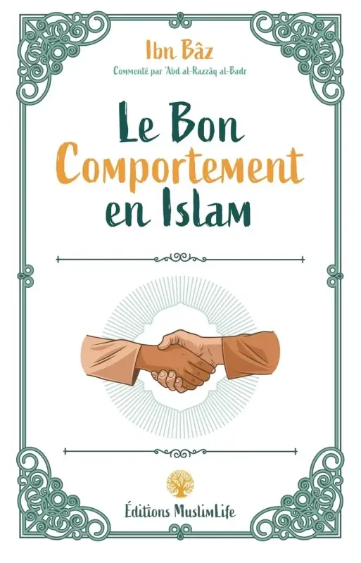 Le bon comportement en Islam