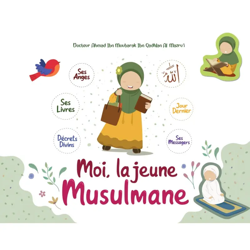 Moi La Jeune Musulmane - Ahmad Ibn Moubarak Al-Mazroui